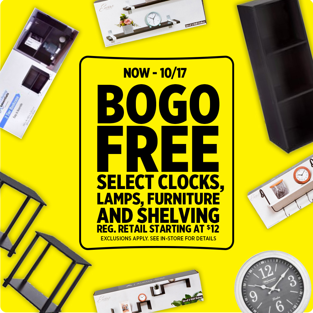 10/11-10/17 BOGO Free Select Clocks, Lamps, Furniture & Shelving