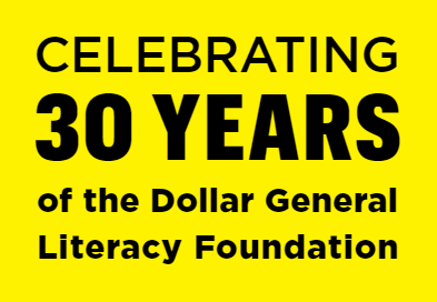 Celebrating 30 Years of the Dollar General Literacy Foundation
